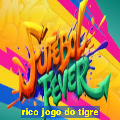 rico jogo do tigre